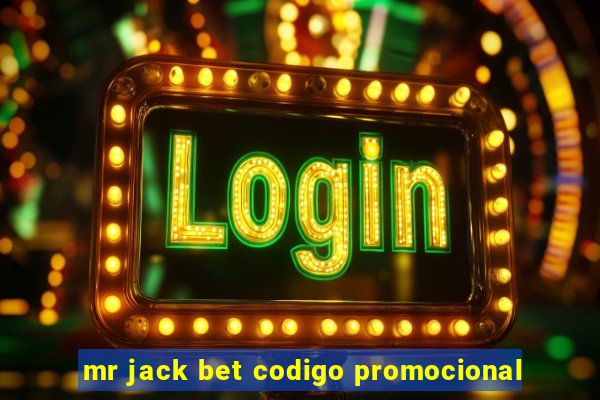 mr jack bet codigo promocional